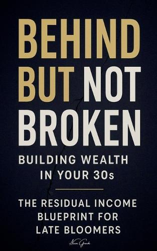 Behind But Not Broken