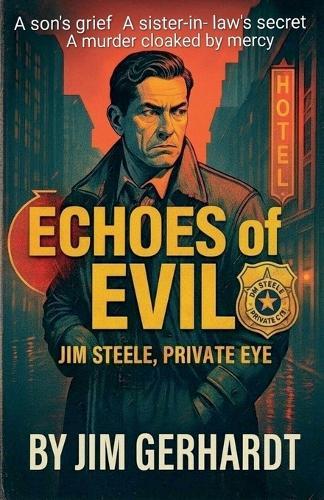 Echoes of Evil, Jim Steele, Private Eye