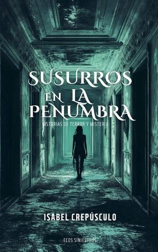 Susurros En La Penumbra