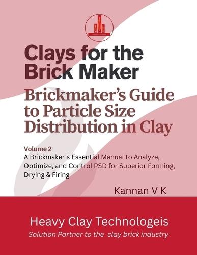 Clays for the Brick Maker - Brickmaker's Guide to Particle Size Distribution in Clay