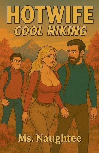 Hotwife: Cool Hiking