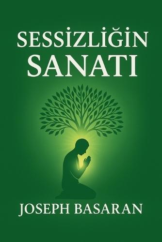 Sessizliğin Sanatı