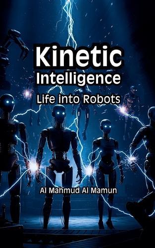 Kinetic Intelligence
