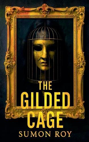 The Gilded Cage