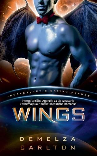 Wings: Intergalakti&#269;ka Agencija za Upoznavanje Vanzemaljska Nau&#269;nofantasti&#269;na Romansa