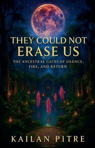 They Could Not Erase Us