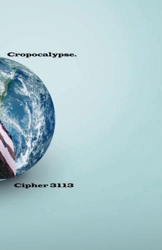 Cropocalypse