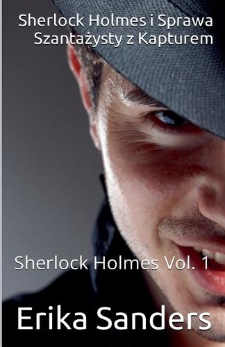 Sherlock Holmes i Sprawa Szantażysty z Kapturem