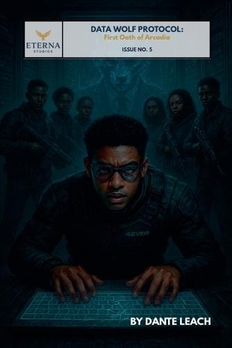 Data Wolf Protocol: First Oath of Arcadia