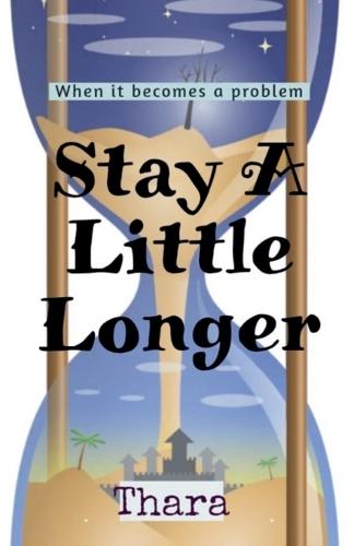 Stay A Little Longer