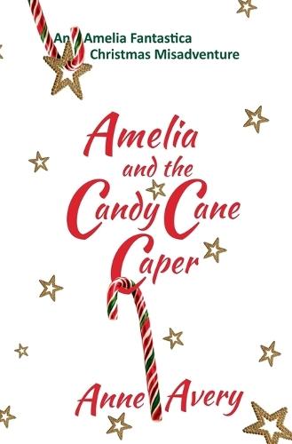 Amelia and the Candy Cane Caper