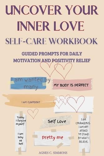 UNCOVER YOUR INNER LOVE Self-Care workbook