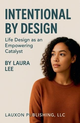 Intentional by Design