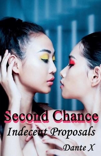 Second Chance: Indecent Proposals