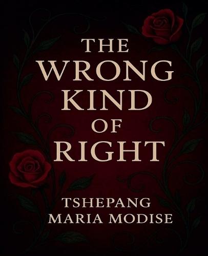 The Wrong Kind of Right