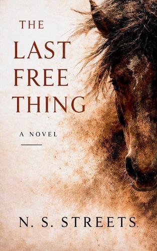 The Last Free Thing