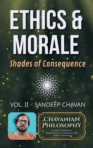 Ethics & Morale: Shades of Consequence