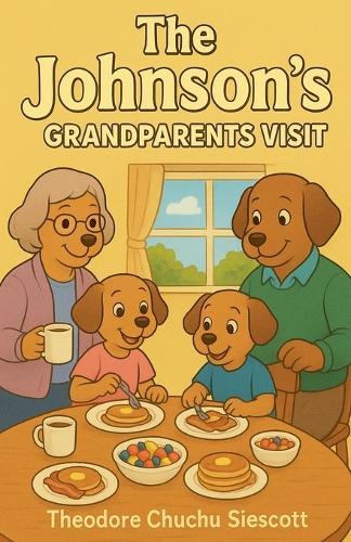 The Johnson's Grandparents visit