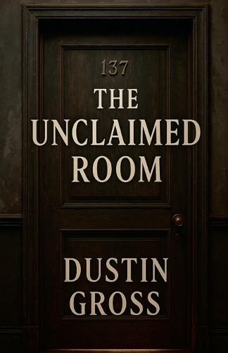 The Unclaimed Room