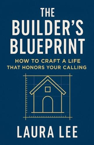 The Builder's Blueprint