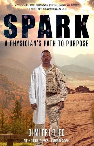 Spark: A Physician's Path to Purpose