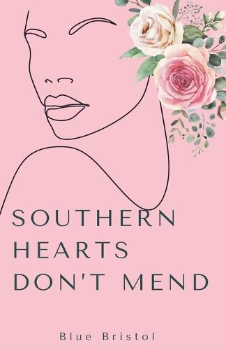 Southern Hearts Don't Mend