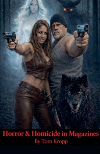 Horror & Homicide in Magazines