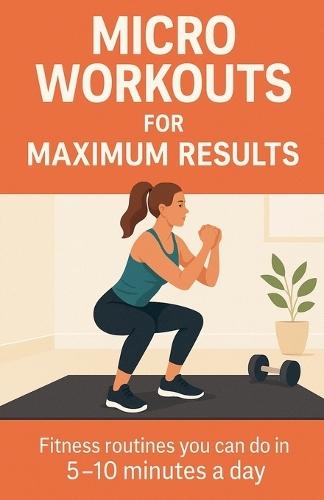 Micro Workouts for Maximum Results
