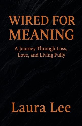 Wired for Meaning