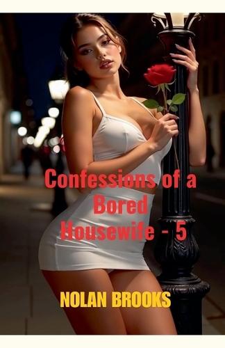 Confessions Of A Bored Housewife - 5