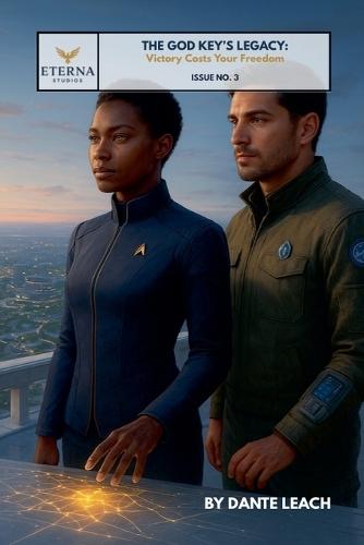 The God Key's Legacy: Victory costs your Freedom (Issue No. 3)