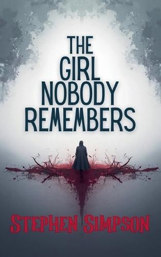 The Girl Nobody Remembers