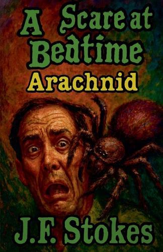 A Scare at Bedtime: Arachnid