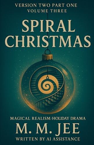 Spiral Christmas (Version Two Part One)