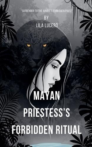 Mayan Priestess's Forbidden Ritual