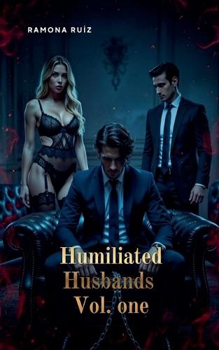 Humiliated Husbands Vol. One