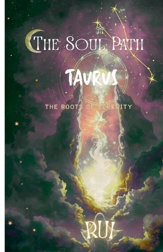 The Soul Path: Taurus