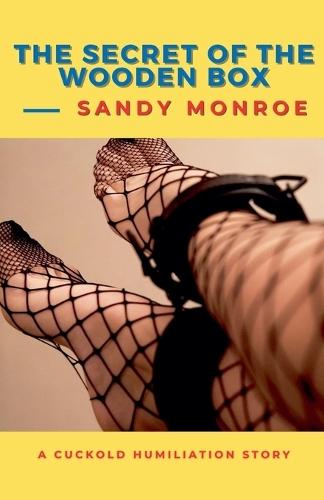 The Secret of the Wooden Box - A Cuckold Humiliation Story