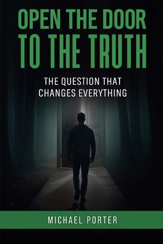 Open the Door to the Truth