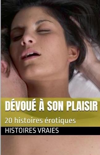 Dévoué à son plaisir