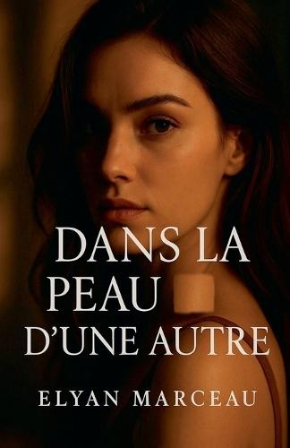 Dans la peau d'une autre
