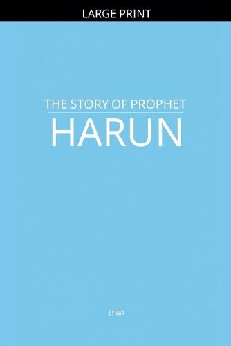 The Story of Prophet Harun