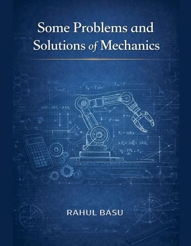 Some Problems and Solutions of Mechanics