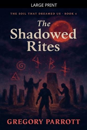 The Shadowed Rites