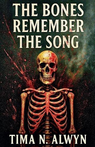 The bones remember the song