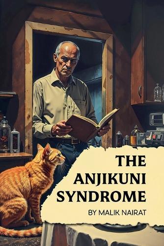 The Anjikuni Syndrome