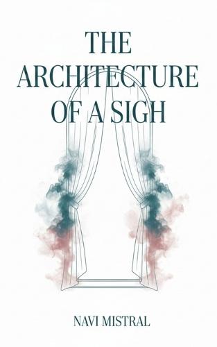 The Architecture of a Sigh