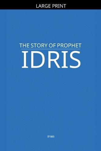 The Story of Prophet Idris
