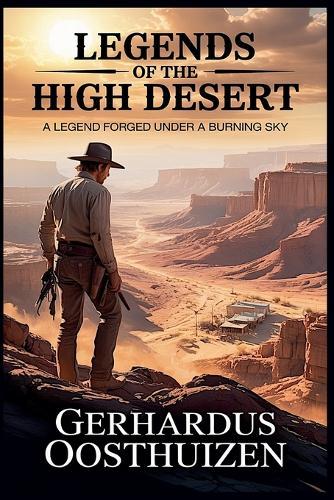 Legends of the High Desert
