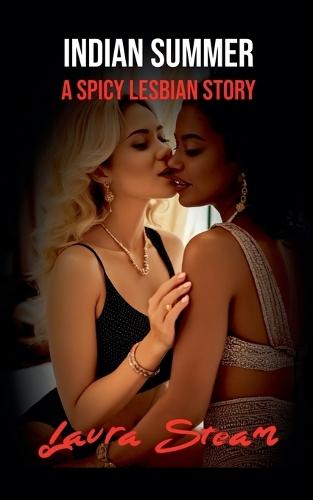 Indian Summer: A Spicy Lesbian Story